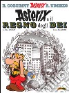 Asterix e il regno degli dei. Vol. 17 libro