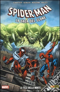 La tela della morte. Spider-Man. La saga del clone. Vol. 2 libro