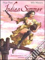 Indian Summer. Tutto ricominciò con un'estate indiana libro