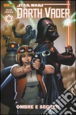 Darth Vader. Star Wars. Vol. 2: Ombre e segreti libro usato