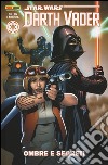 Darth Vader. Star Wars. Vol. 2: Ombre e segreti
