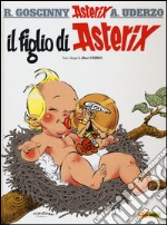 Il figlio di Asterix. Ediz. illustrata. Vol. 27