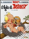 Il figlio di Asterix. Ediz. illustrata. Vol. 27 libro