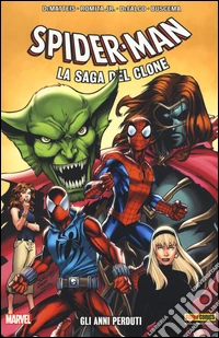 Gli anni perduti. Spider-Man. La saga del clone. Vol. 5 libro