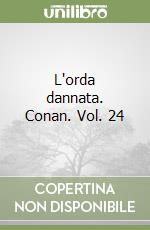 L'orda dannata. Conan. Vol. 24