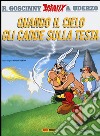 Quando il cielo gli cadde sulla testa. Asterix libro