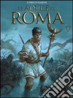 Le aquile di Roma. Vol. 5 libro