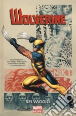 Selvaggio. Wolverine libro