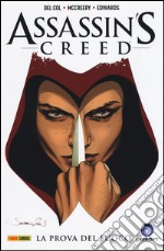 La prova del fuoco. Assassin's creed. Vol. 1