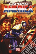 Il chiodo di ferro. Capitan America. Vol. 4 libro