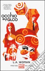 L.A. Woman. Occhio di Falco. Vol. 3 libro