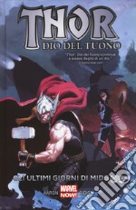 Gli ultimi giorni di Midgard. Thor dio del tuono libro