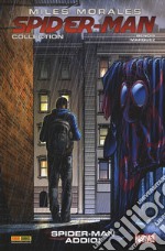 Miles Morales. Spider-Man collection. Vol. 6: Spider-Man addio! libro