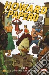 Howard il Papero. Vol. 3: Addio, e grazie per tutto il papero libro di Zdarsky Chip Quinones Joe