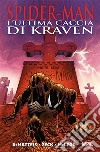 L'ultima caccia di Kraven. Spider-Man libro