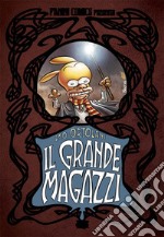 Il grande Magazzi. Ediz. deluxe libro