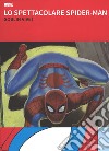 Lo spettacolare Spider-Man libro