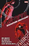 Sognatore americano. Daredevil collection . Vol. 15 libro