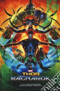 L'ultimo Ragnarock. Thor. Movie edition libro