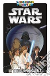 Star Wars. La trilogia originale. Ediz. a colori libro