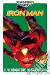 Il vendicatore in armatura. Iron Man. Il mio primo fumetto libro