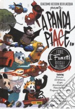 A Panda piace... fare i fumetti degli altri (e viceversa). Nuova ediz. libro