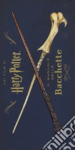 Harry Potter. Il manuale delle bacchette. Ediz. a colori