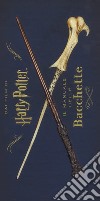 Harry Potter. Il manuale delle bacchette. Ediz. a colori libro