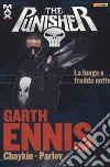 Garth Ennis Collection. The Punisher. Vol. 17: La lunga e fredda notte libro