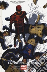 La fine della storia. Gli incredibili X-Men. Vol. 6 libro