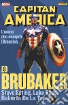 L'uomo che comprò l'America. Capitan America. Ed Brubaker collection. Vol. 8 libro