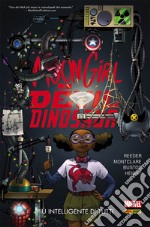 Più intelligente di tutti. Moon Girl e Devil Dinosaur. Vol. 3