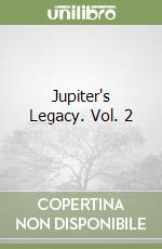 Jupiter's Legacy. Vol. 2 libro