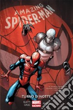 Turno di notte. Amazing Spider-Man libro