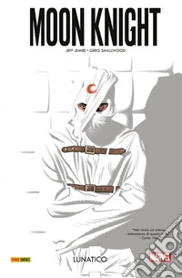 Lunatico. Moon Knight. Vol. 1 libro