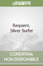 Requiem. Silver Surfer libro