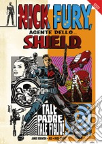 tale padre, tale figlio! Nick Fury, agente dello... S.H.I.E.L.D. libro