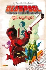 Deadpool nel passato