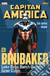 Un anno dopo. Capitan America. Ed Brubaker collection. Vol. 10 libro