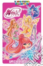 Amiche per sempre. Winx libro