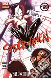 Spider-Gwen. Vol. 16: Predatori libro di Rodriguez Robbi Latour Jason