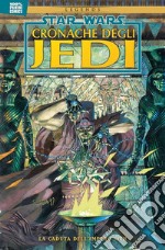 Cronache degli Jedi. Star Wars. Vol. 2: La caduta dell'impero Sith