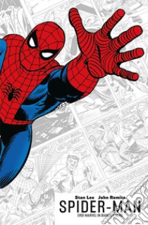 Spider-Man. Eroi Marvel in bianco e nero, Stan Lee e Romita John Jr., Panini Comics
