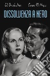 Dissolvenza a nero libro di Phillips Sean Brubaker Ed