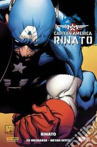 Rinato. Capitan America. Ed Brubaker collection libro