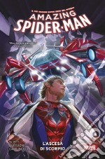 Amazing Spider-Man. Vol. 2: L' ascesa di Scorpio libro