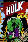 L'incredibile Hulk. Vol. 6: ...All'ombra del... golem! libro