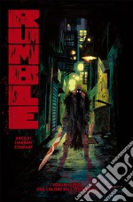 Rumble. Vol. 1: Che colore ha l'oscurità? libro