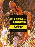 Il pianeta delle scimmie. Classic. Vol. 1: Terrore sul pianeta delle scimmie libro