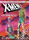 Vitamorte. X-Men libro di Claremont Chris